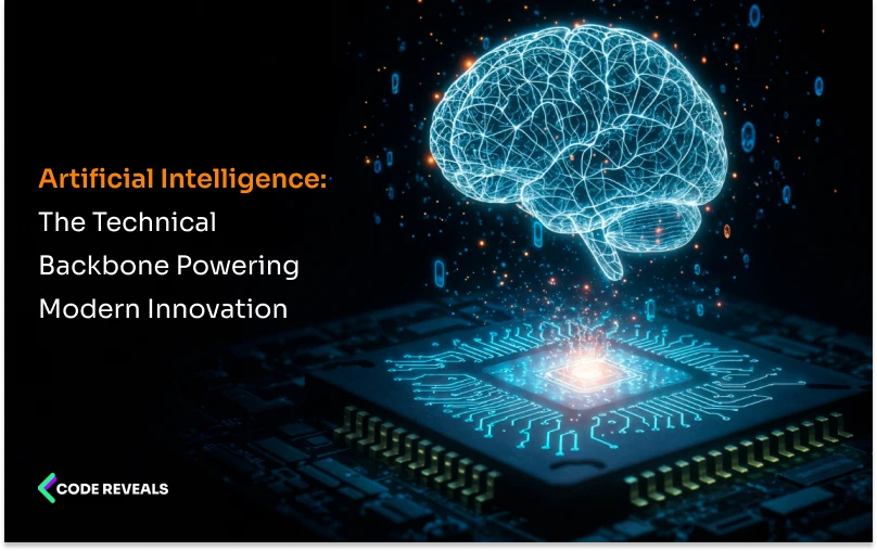 Artificial Intelligence: The Technical Backbone Powering Modern Innovation